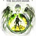 Cover Art for B01N1PKL5Z, Magisterium: The Silver Mask (The Magisterium Book 4) by Holly Black, Cassandra Clare