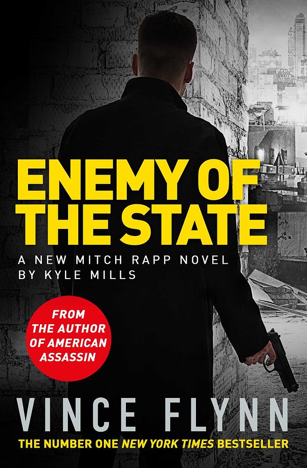 Cover Art for 9781471157776, Enemy of the State by Vince Flynn, Kyle Mills