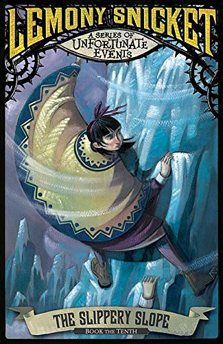 Cover Art for 9781405253857, Slippery Slope by Lemony Snicket