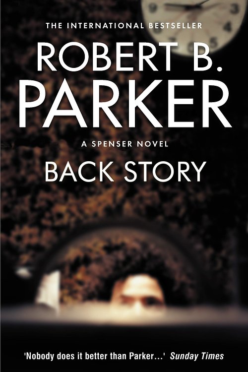 Cover Art for 9781843441694, Back Story by Robert B Parker