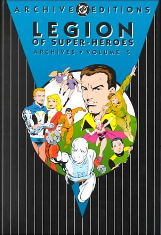 Legion of Super-Heroes - Archives, Vol 05