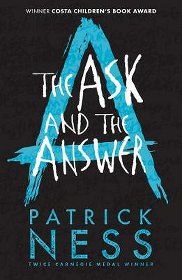 Cover Art for 9781406379174, The Ask and the Answer by Patrick Ness