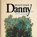 Cover Art for 9783498012267, Danny oder Die Fasanenjagd by Roald Dahl