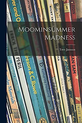 Cover Art for 9781014950666, Moominsummer Madness by Tove Jansson