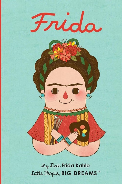 Cover Art for 9781786032478, Frida KahloA First Introduction to Frida Kahlo by Sanchez Vegara, Maria Isabel, Gee Fan Eng
