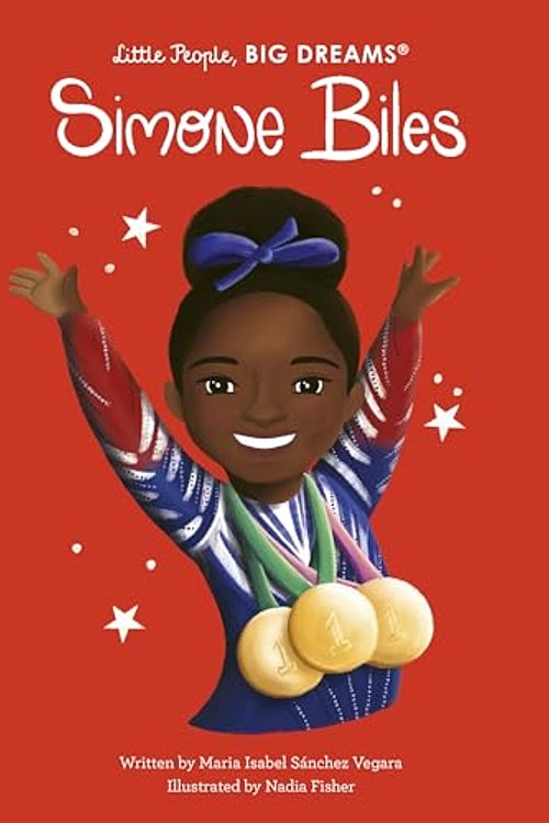 Cover Art for 9780711285781, Simone Biles (Volume 103) by Sanchez Vegara, Maria Isabel