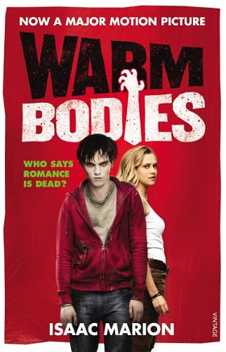 Cover Art for 9780099583820, Warm Bodies by Isaac Marion