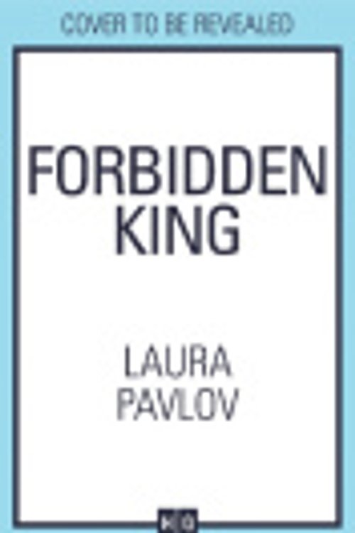 Cover Art for 9780008719616, Forbidden King (Magnolia Falls, Book 3) by 
                                            
                            Laura Pavlov                        
                                    