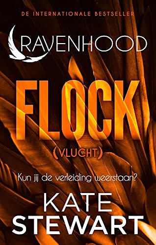 Cover Art for 9789022598139, Flock: Vlucht Deel 1 van de Ravenhood-serie (Ravenhood, 1) by Kate Stewart