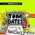 Cover Art for 9781489019974, Tom Gates: Everything’s Amazing (Sort Of) by Liz Pichon