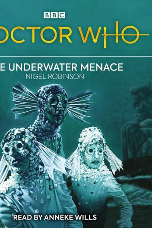 Cover Art for 9781529138634, Doctor Who: The Underwater Menace by Nigel Robinson