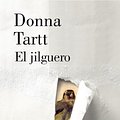 Cover Art for 9786073134033, JILGUERO, EL by Donna Tartt