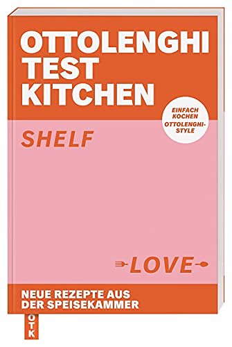 Cover Art for 9783831042944, Ottolenghi Test Kitchen: Shelf Love by Yotam Ottolenghi, Noor Murad