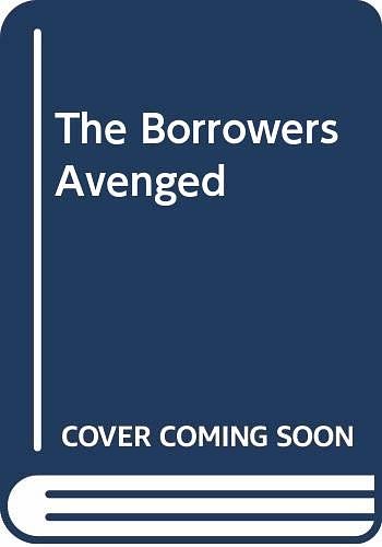 Cover Art for 9780606033220, The Borrowers Avenged by Mary Norton