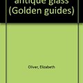 Cover Art for 9780307243638, American antique glass by Elizabeth Oliver