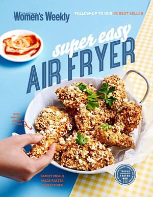 Cover Art for 9781925865882, Super Easy Air Fryer by The Australian Women's Weekly