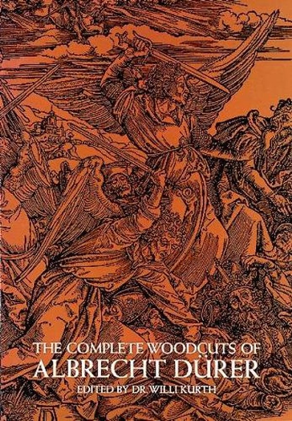 Cover Art for 9780486210971, The Complete Woodcuts of Albrecht Durer by Albrecht Durer, Wilhelm Kurth