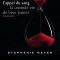 Cover Art for B005SJQHFK, Saga Twilight - L'appel du sang:La seconde vie de Bree Tanner by Stephenie Meyer