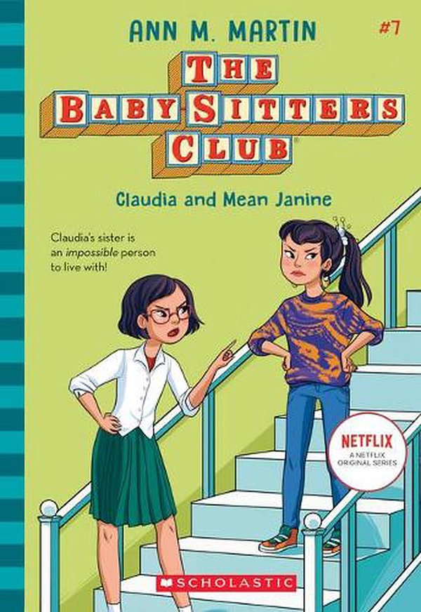 Cover Art for 9781338651249, Claudia and Mean Janine (the Baby-Sitters Club, 7), Volume 7 by Ann M. Martin