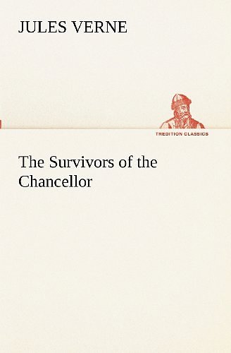 Cover Art for 9783849153052, The Survivors of the Chancellor by Jules Verne