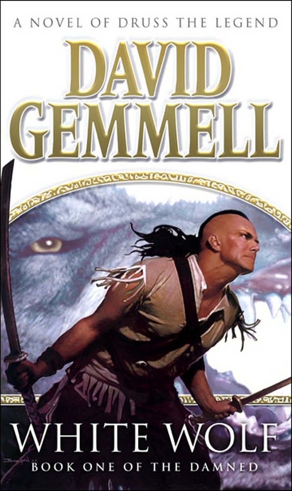 Cover Art for 9781409084877, White Wolf by David Gemmell