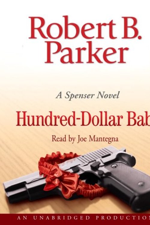 Cover Art for 9780739318652, Hundred-Dollar Baby (Spenser Novels) (Audio CD) by Robert B. Parker