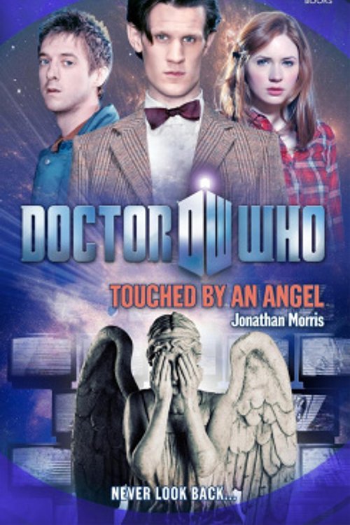 Cover Art for 9781849902342, Doctor Who: Touched by an Angel: The Monster Collection Edition by Jonathan Morris