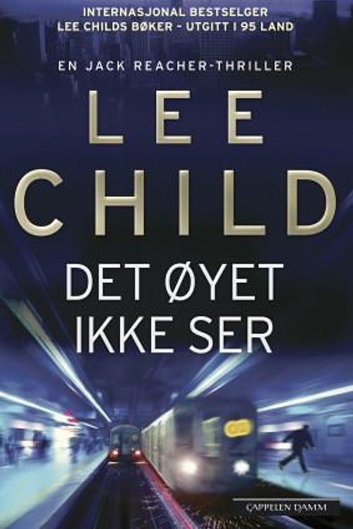 Cover Art for 9788202380014, Det øyet ikke ser by Lee Child