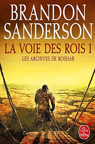 Cover Art for 9782253191230, La Voie des Rois, volume 1 (Les Archives de Roshar, Tome 1) by Brandon Sanderson