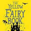 Cover Art for 9781843915409, The Yellow Fairy Book by Andrew Lang