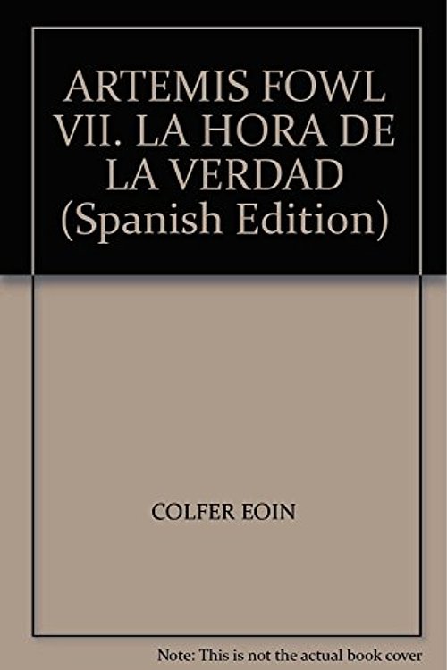 Cover Art for 9789871783274, La hora de la verdad by Eoin Colfer