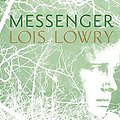 Cover Art for 9780618404414, Messenger [Hardcover] by Lois Lowry