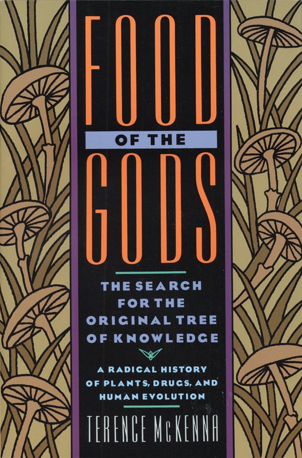 Cover Art for 9780553371307, Food Of The Gods: Search For The Original Tree Of Knowledge by Terence McKenna