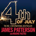 Cover Art for 9780755397037, 4th of July by James Patterson, Maxine Paetro, Pat Starr