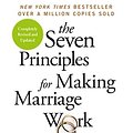 Cover Art for B075WVH7L3, The Seven Principles For Making Marriage Work by John Gottman