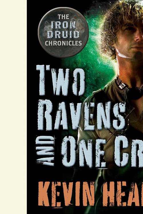 Cover Art for 9780385366434, Two Ravens and One Crow: An Iron Druid Chronicles Novella by Kevin Hearne