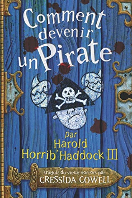 Cover Art for 9782203129474, Comment devenir un pirate by Cressida Cowell