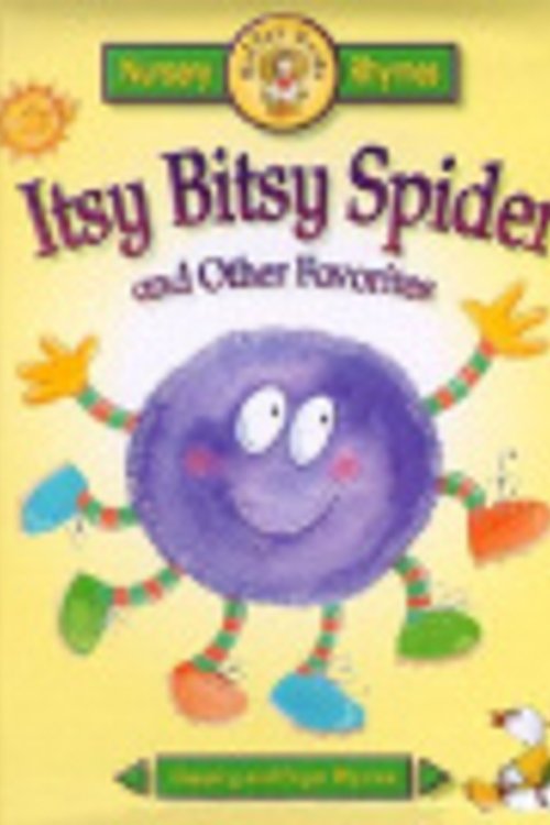 Cover Art for 9781931465373, Itsy Bitsy Spider by Sue Reeves, Martin Irish, Daniel Howarth, Bill Bolton