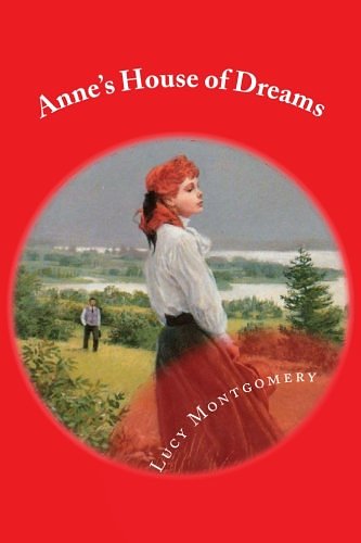 Cover Art for 9781546579328, Anne's House of Dreams: Classic Literature by Lucy Maud Montgomery