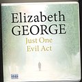 Cover Art for 9781445034799, Just One Evil Act by Elizabeth George