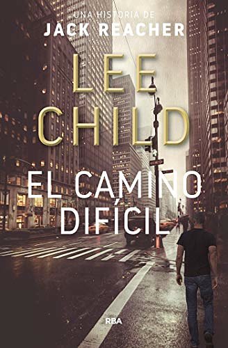 Cover Art for B00HYCBELG, Por el camino difícil by Lee Child