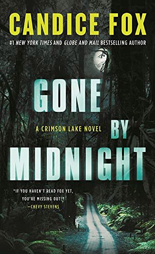 Cover Art for B07QPG5KZL, Gone by Midnight (Crimson Lake Book 3) by Candice Fox