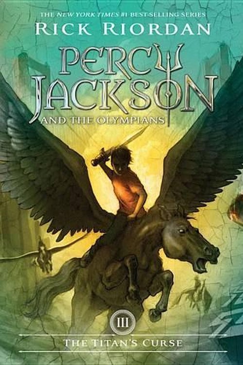 Cover Art for 9781423101451, Percy Jackson & the Olympians: The Titan’s Curse - Book 3 by Rick Riordan