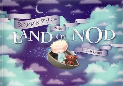 Cover Art for 9781921136917, Benjamin Pillow In the Land of Nod by Richard Cooper