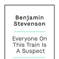 Cover Art for 9780143779964, Everyone On This Train Is A Suspect by Benjamin Stevenson