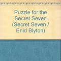 Cover Art for 9780340198346, Puzzle for the Secret Seven by Enid Blyton