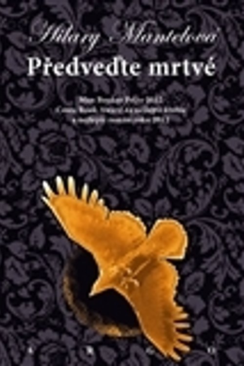 Cover Art for 9788025708507, Předveďte mrtvé by Hilary Mantel