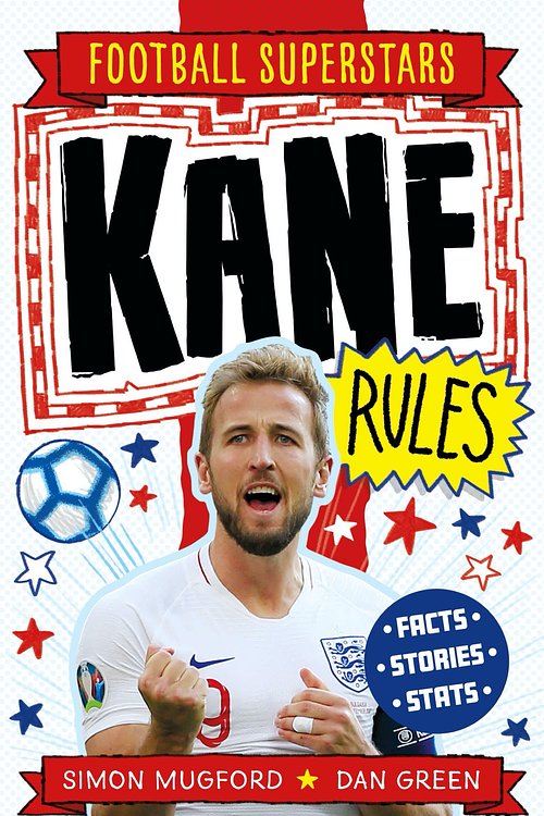 Cover Art for 9781783125364, Football Superstars: Kane Rules (Football Rules) by Simon Mugford