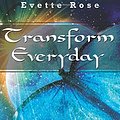 Cover Art for 9781977702036, Transforming Everyday: Volume 3 (Metaphysical Anatomy Quotes For Inspiration) by Ms. Evette Rose