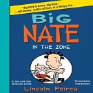 Cover Art for 9780062299710, Big Nate: In the Zone by Lincoln Peirce